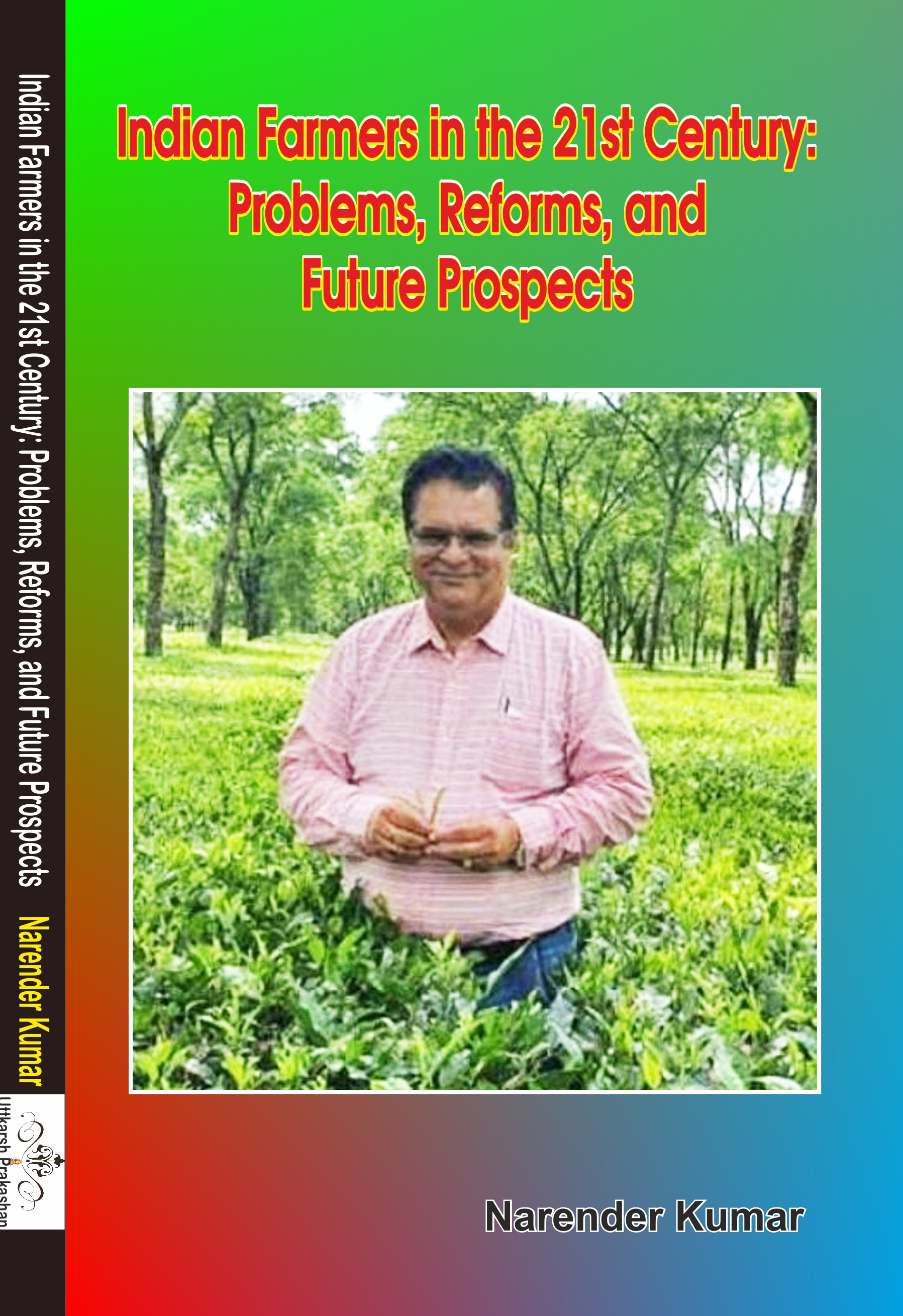 indian farmer in the 21st century: problems, reforms and future prospects 